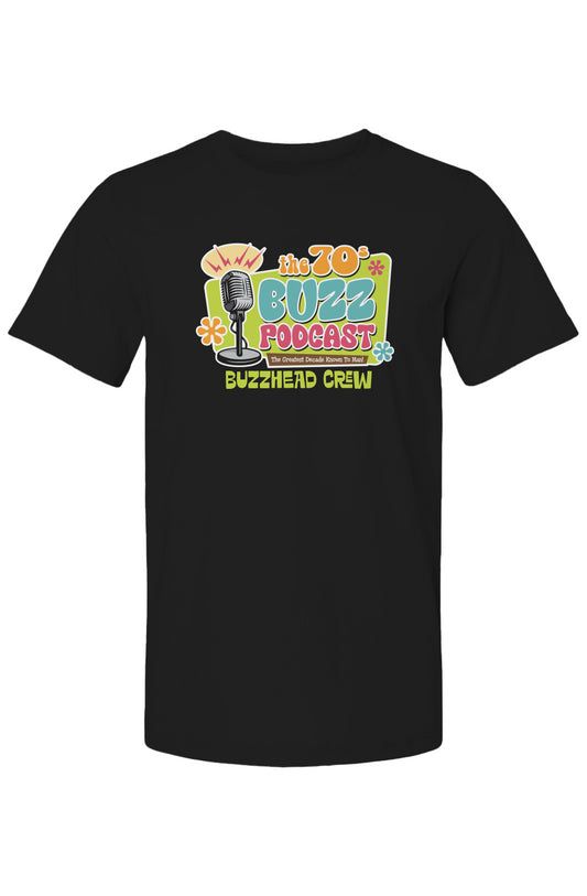 70s Buzz Podcast T-shirt