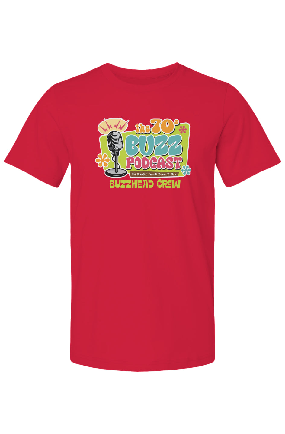 70s Buzz Podcast T-shirt