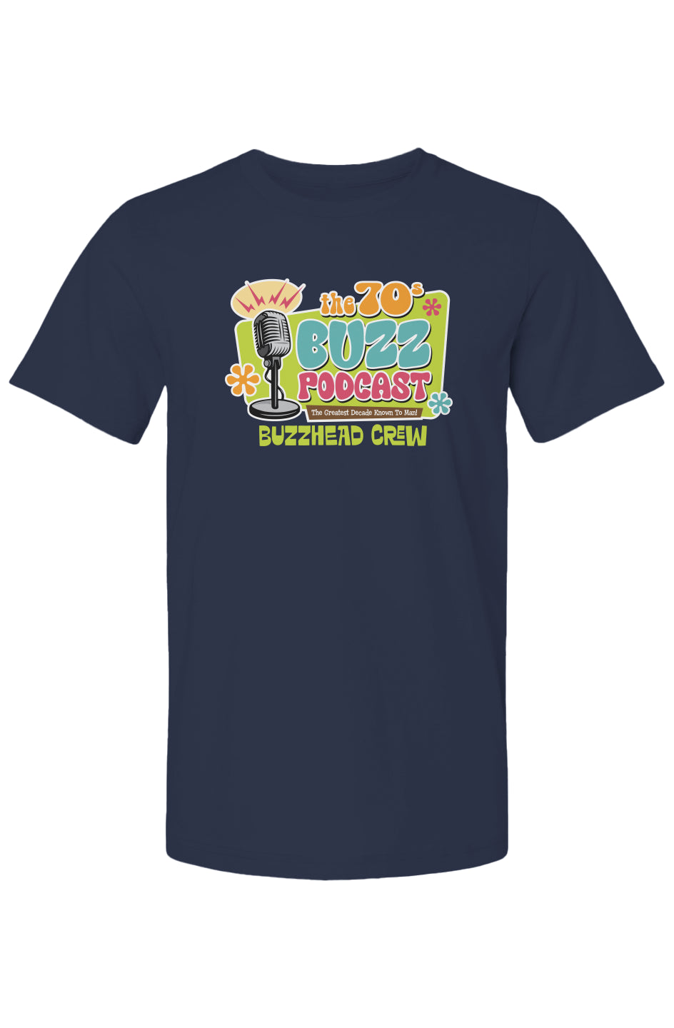 70s Buzz Podcast T-shirt